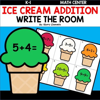 Preview of Summer | Ice Cream | Addition to 20 | Write the Room | Math Center