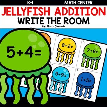 Preview of 50% OFF Summer | Jellyfish | Addition to 20 | Write the Room | Math Center