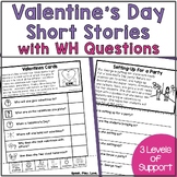 Valentine's Day WH Questions & Short Stories - February Sp