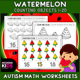 Watermelon Counting Objects to 20 Worksheets - Autism Math