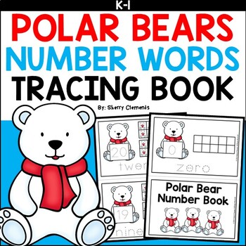 Preview of Winter | Polar Bears | Numbers | 0-20 | Number Words | Tracing | Book