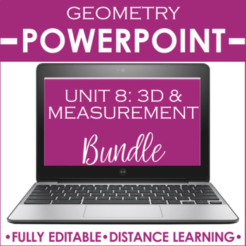 Preview of Geometry PowerPoint Unit Bundle | 3D & Measurement DISTANCE LEARNING