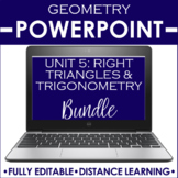 Geometry PowerPoint Unit Bundle | Right Triangles & Trig D