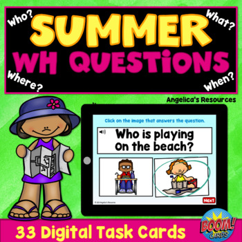 Summer WH Questions Boom Cards™ Who, What, Where, When Questions ...