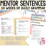 Mentor Sentences Unit: Vol 2, Third 10 Weeks (Grades 3-5)