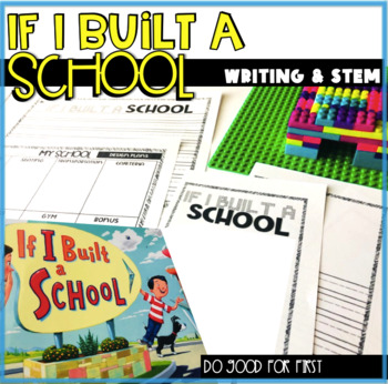 Preview of If I Built a School - Read Aloud STEM and Writing Extension