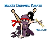 Bucket Drumming Karate - Ninja Level