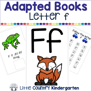 Alphabet Adapted Books Letter F By Little Country Kindergarten Tpt
