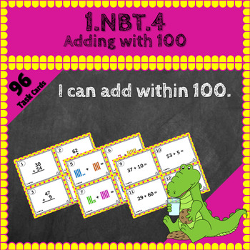 1.NBT.4 Task Cards: Adding within 100 Task Cards 1.NBT.4 Centers: Add