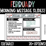 EDITABLE February/Valentine's Day Good Morning Slides! 30+