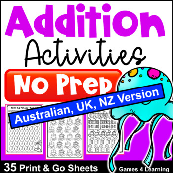 Preview of NO PREP Addition Worksheets for Fact Fluency  [AUST UK NZ CAN Edition]