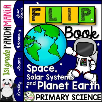 Preview of Space, Solar Systems, Planets and Earth a Primary Grades Science FLIP Book
