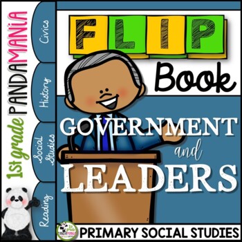 Preview of Government and Leaders a Primary Grades Civics FLIP Book