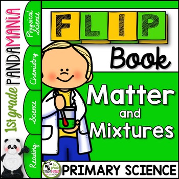 Preview of States of Matter, Mixtures and Solutions FLIP Book: 1st & 2nd Grade Science