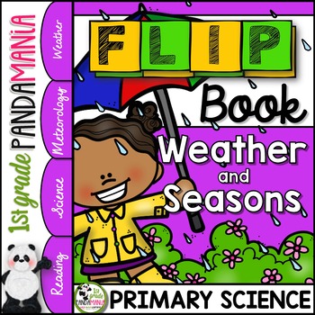 Preview of Weather, Seasons and Climate FLIP Book: 1st Grade and 2nd Grade Science