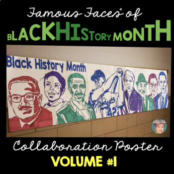 Preview of Famous Faces® of Black History Collaborative Poster [v1] | Black History Month