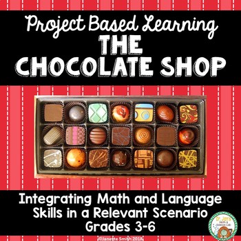 Preview of The Chocoloate Shop:  Project Based Learning