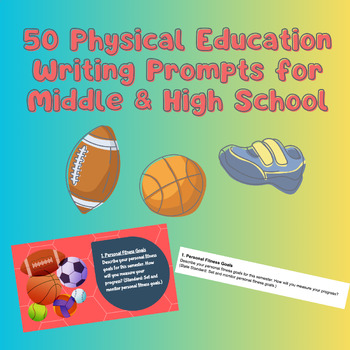 Preview of 50 Physical Education Writing Prompts: PE Bellwork, makeup work, rainy day!