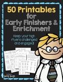 50 Printables for Early Finishers & Enrichment