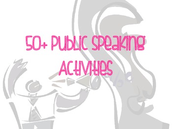 Preview of 50+ Public Speaking Activities -- Have Fun with Public Speaking!!