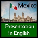 English Mexico Presentation - Famous People, Foods, Histor