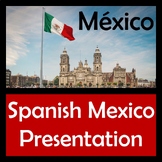 Spanish Mexico Presentation - Culture, Fun Facts, History,