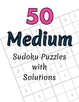 Preview of 50 Sudoku puzzles/medium difficulty problem-solving/reasoning/critical thinking