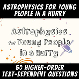 50 Text-Dependent Questions: "Astrophysics for Young Peopl
