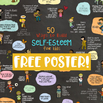 Preview of 50 WAYS TO BUILD SELF-ESTEEM FREE POSTER! Classroom & Counseling Office Decor