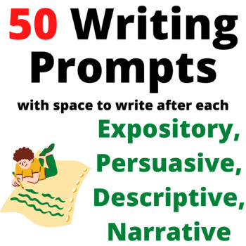 Preview of 50 Writing Prompts - Expository - Persuasive - Descriptive - Narrative