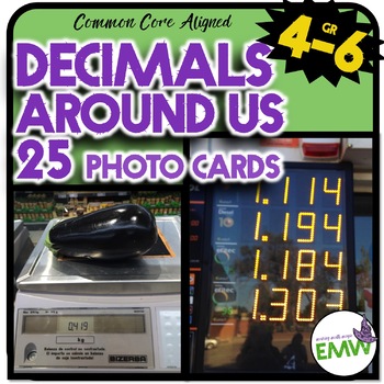 Preview of Decimals Around Us Picture Photo Cards Make Math Real!