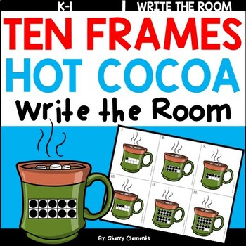 Hot Cocoa Ten Frames 1-20 By Sherry Clements 