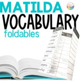 MATILDA Novel Study VOCABULARY Foldables NO PREP!