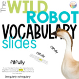 The Wild Robot Novel Study VOCABULARY Slides | Remote or I