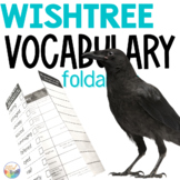 WISHTREE Novel Study VOCABULARY Foldables NO PREP!