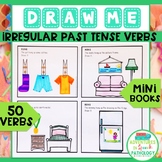 Draw Me Irregular Past Tense Verb Mini Books