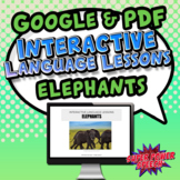 Interactive Language Lessons: Elephants (Google & PDF)