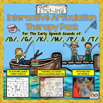 Preview of Speech Therapy: Gone Fishing Articulation Unit /B/, /G/, /K/, /M/, /P/, & /T/
