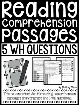reading comprehension passages 5 wh questions by brittney marie