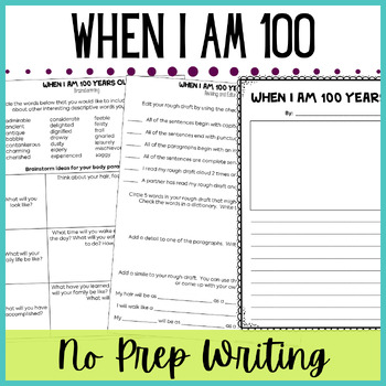 Preview of When I am 100 Years Old Writing Activity - Fun 100th Day Writing Project