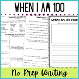 When I am 100 Years Old Writing Activity - Fun 100th Day W