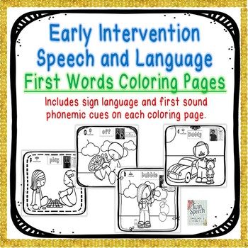 Preview of FIRST WORDS EARLY INTERVENTION COLORING PAGES FOR SPEECH THERAPY