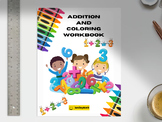 50 page Addition and Coloring Workbook (K-2)