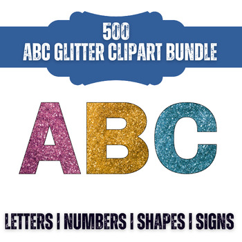 Preview of 500 ABC Glitter Clipart Bulletin Board Letters | Numbers| Shapes| Signs