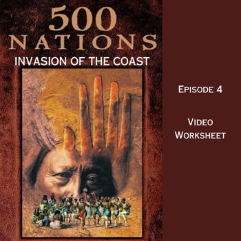Preview of 500 Nations: Invasion of the Coast Episode 4 Video Worksheet