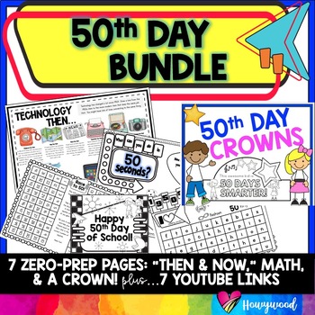 Preview of 50th Day of School BUNDLE : Crown , Then & Now , Math , Video Clips, & FUN!