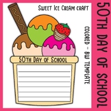 50th Day of School | Ice Cream Craft & Writing Printable |