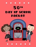 50th Day of School Packet (50's Day)
