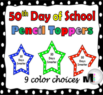 https://ecdn.teacherspayteachers.com/thumbitem/50th-Day-of-School-Pencil-Toppers-Badges-2159179-1656583863/original-2159179-1.jpg