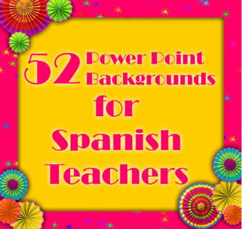 Preview of 52 Backgrounds for Spanish Teachers